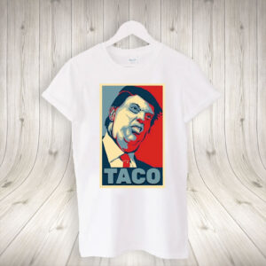 Anti Trump, TACO Trump Always Chickens Out 2025 T-Shirt