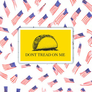 Don’t Tread On Me Taco Stickers
