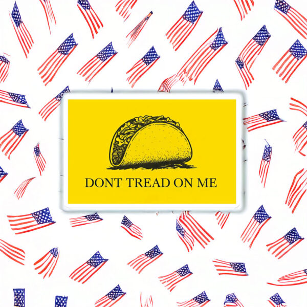 Don’t Tread On Me Taco Stickers