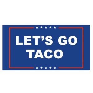 Let’s Go TACO Bumper Stickers