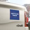 Let’s Go TACO Car Magnets