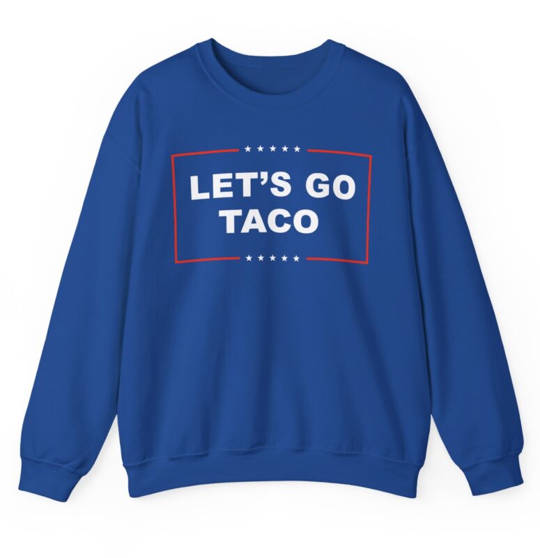 Let's Go TACO Crewneck Sweatshirt