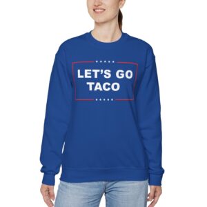 Let's Go TACO Crewneck Sweatshirt