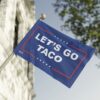 Let’s Go TACO Flag