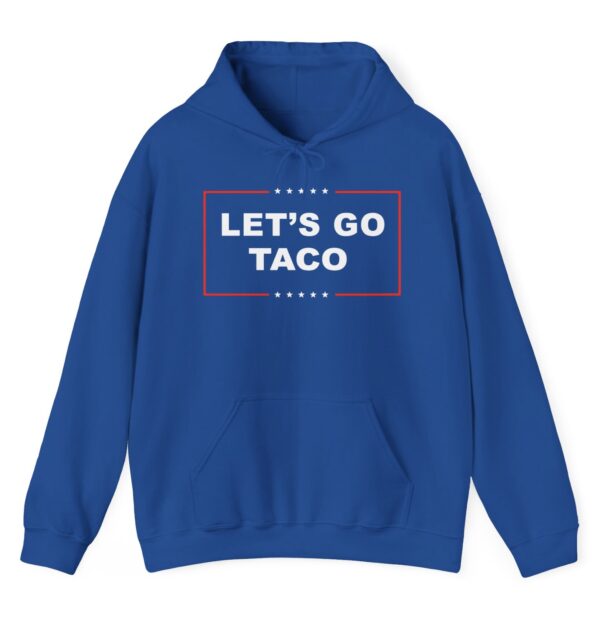 Let's Go TACO Hoodie Shirt