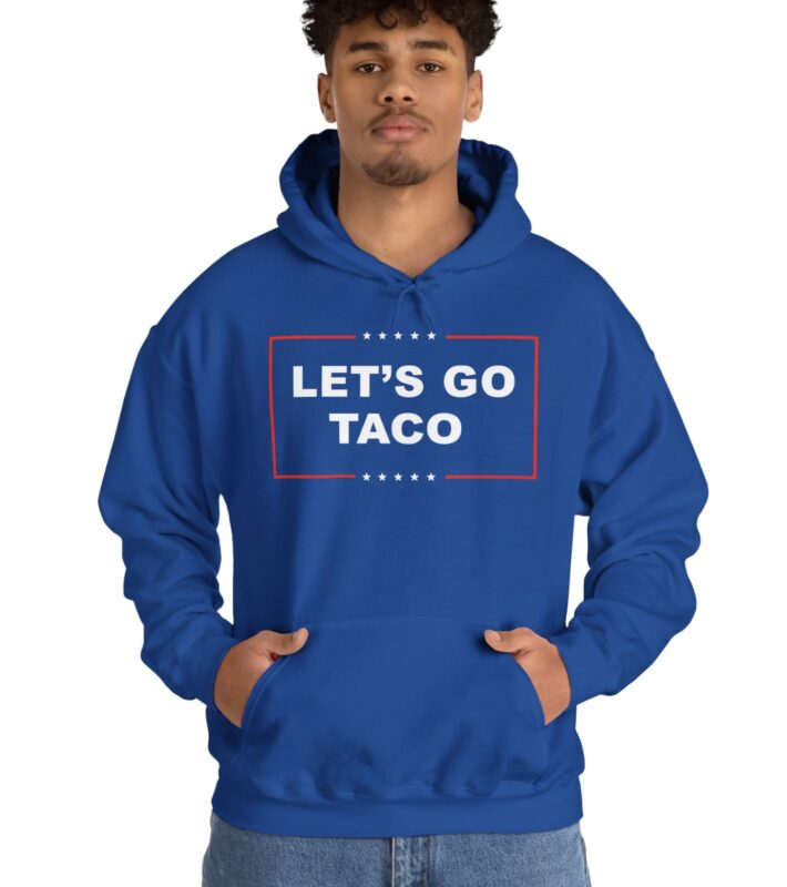 Let's Go TACO Hoodie Shirt