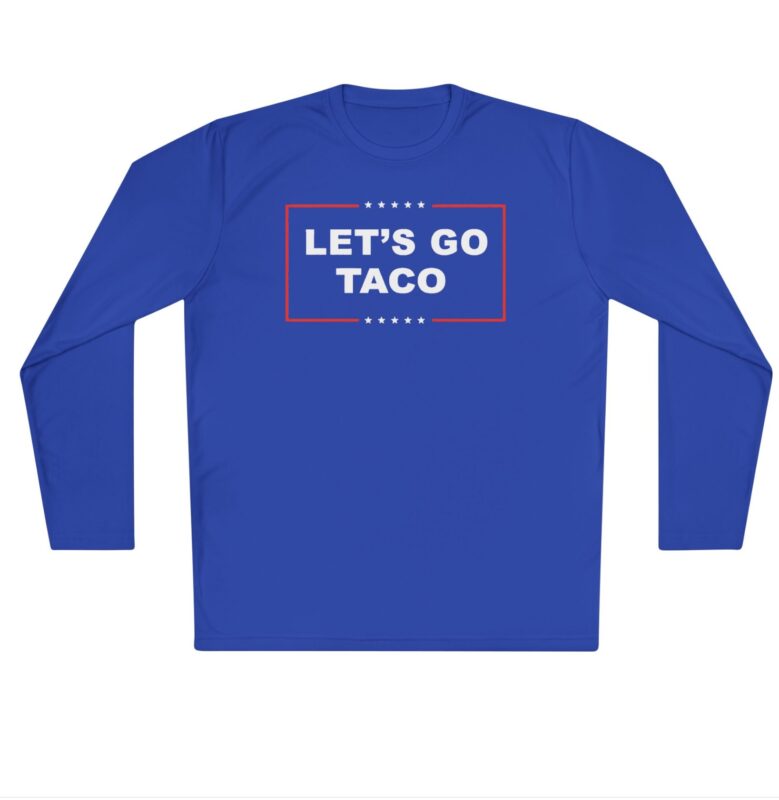 Let's Go TACO Long Sleeves T-Shirt