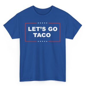 Let's Go TACO T-Shirt