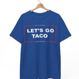 Let's Go TACO T-Shirt