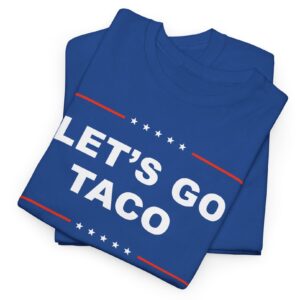 Let's Go TACO T-Shirt