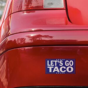 Let's Go TACO - Trump Always Chickens Out, Political Car Decal, Political Protest Sticker