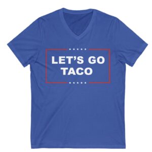Let's Go TACO Unisex V-Neck T-Shirt