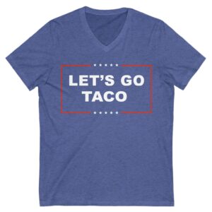 Let's Go TACO Unisex V-Neck T-Shirt