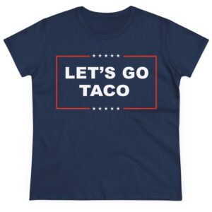 Let's Go TACO Women's T-Shirt