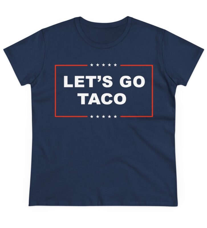 Let's Go TACO Women's T-Shirt