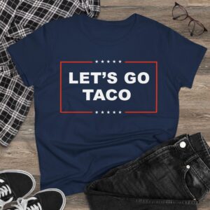 Let's Go TACO Women's T-Shirt