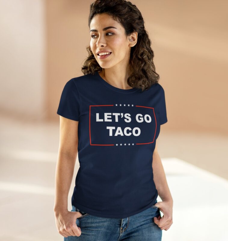Let's Go TACO Women's T-Shirt