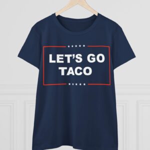 Let's Go TACO Women's T-Shirt