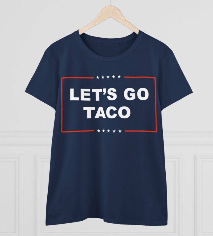 Let's Go TACO Women's T-Shirt