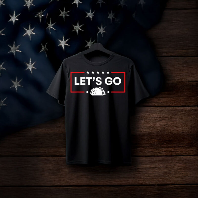 Let’s Go Taco 2025 T-Shirt