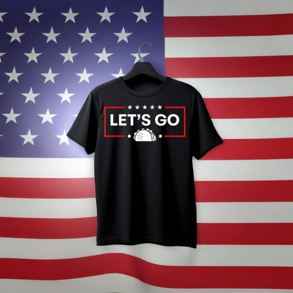 Let’s Go Taco 2025 T-Shirt