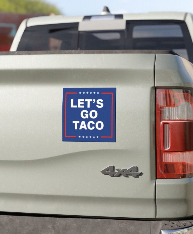 Let’s Go Taco Anti MAGA Bumper Car Magnets