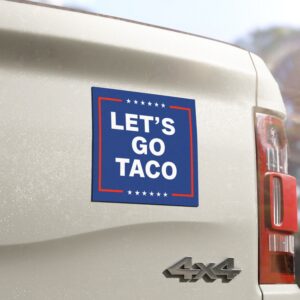 Let’s Go Taco Anti MAGA Bumper Car Magnets