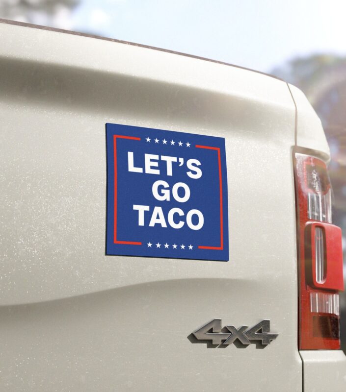 Let’s Go Taco Anti MAGA Bumper Car Magnets
