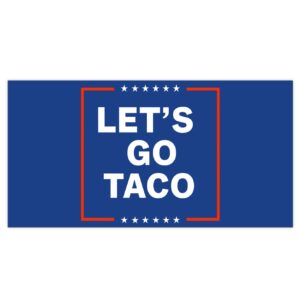Let’s Go Taco Anti MAGA Bumper Sticker