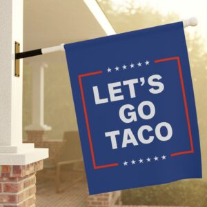 Let’s Go Taco Anti MAGA Flag