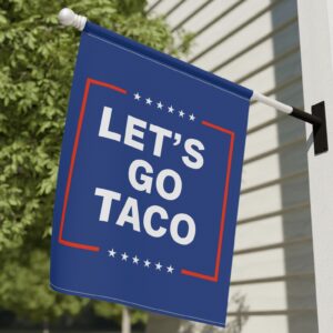 Let’s Go Taco Anti MAGA Flag