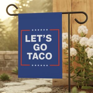 Let’s Go Taco Anti MAGA Flag