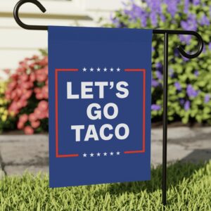 Let’s Go Taco Anti MAGA Flag