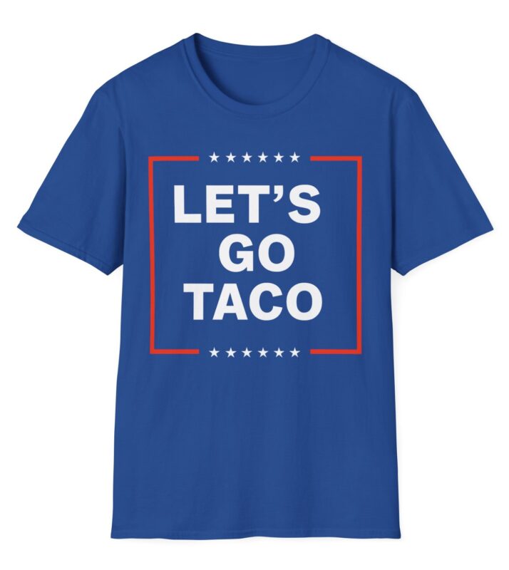 Let’s Go Taco Anti MAGA T-Shirt