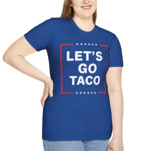 Let’s Go Taco Anti MAGA T-Shirt
