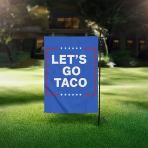 Let's Go Taco Flag - Taco Trump Graphic