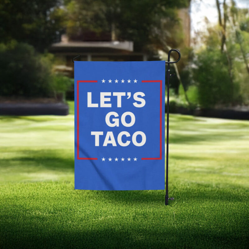 Let's Go Taco Flag - Taco Trump Graphic