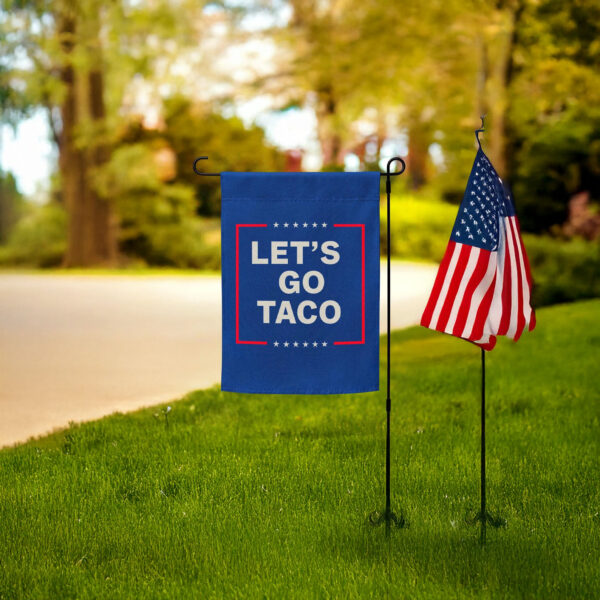 Let’s Go Taco Garden Flag - Political Parody flag