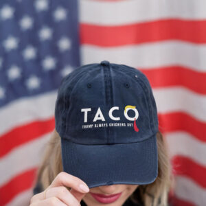 Let's Go Taco Hat, TACO Trump Always Chickens Out Hat
