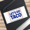 Let’s go TACO – Trump Always Chickens Out Bumper Stickers