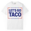 Let’s go TACO – Trump Always Chickens Out T-Shirt