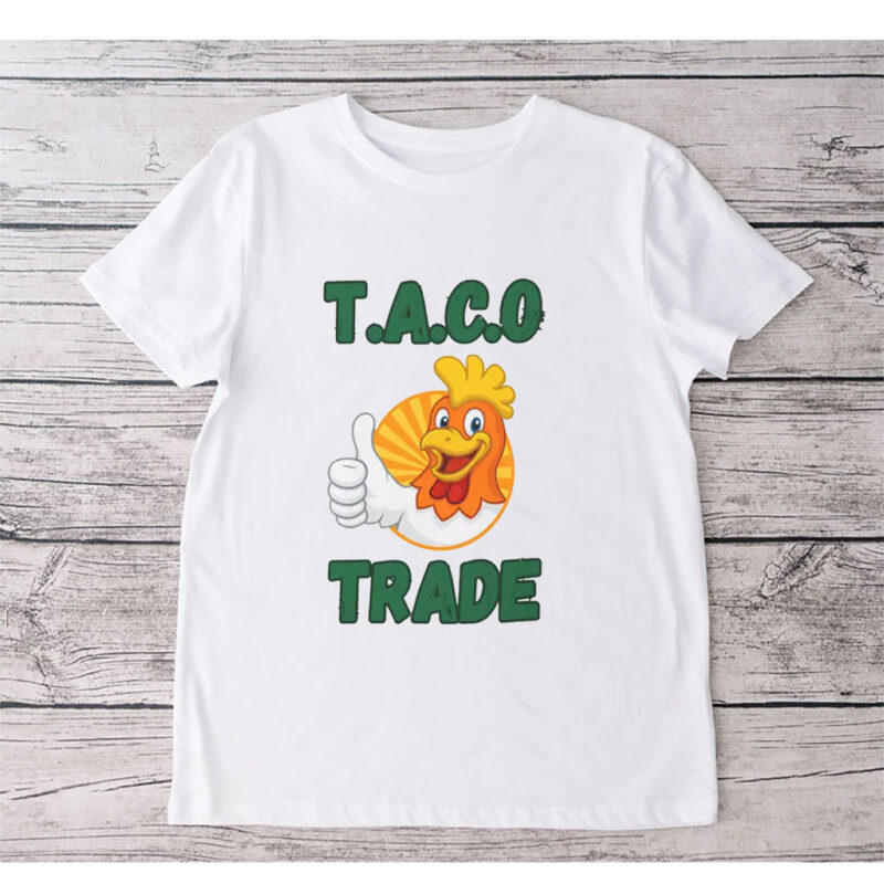 TACO TACOFunny Anti Trump, Trump Always Chickens Out T-Shirt