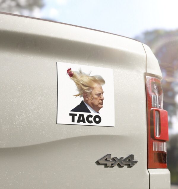 TACO Trump Always Chickens Out Car Magnets