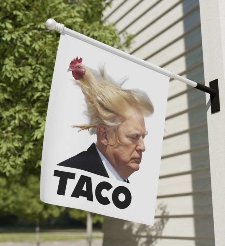 TACO Trump Always Chickens Out Flag