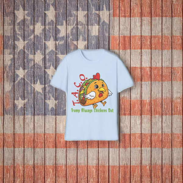 TACO - Trump Always Chickens Out - Funny Protest Chicken Taco T-Shirt