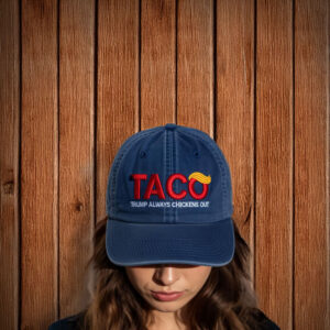 TACO Trump Always Chickens Out Hat