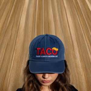 TACO Trump Always Chickens Out Hat