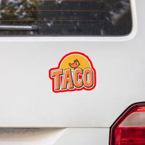 TACO Trump Always Chickens Out, Make Trump Mad 2025 Sticker, Car Magnet