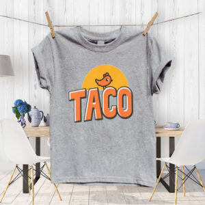 TACO Trump Always Chickens Out, Make Trump Mad 2025 T-Shirt