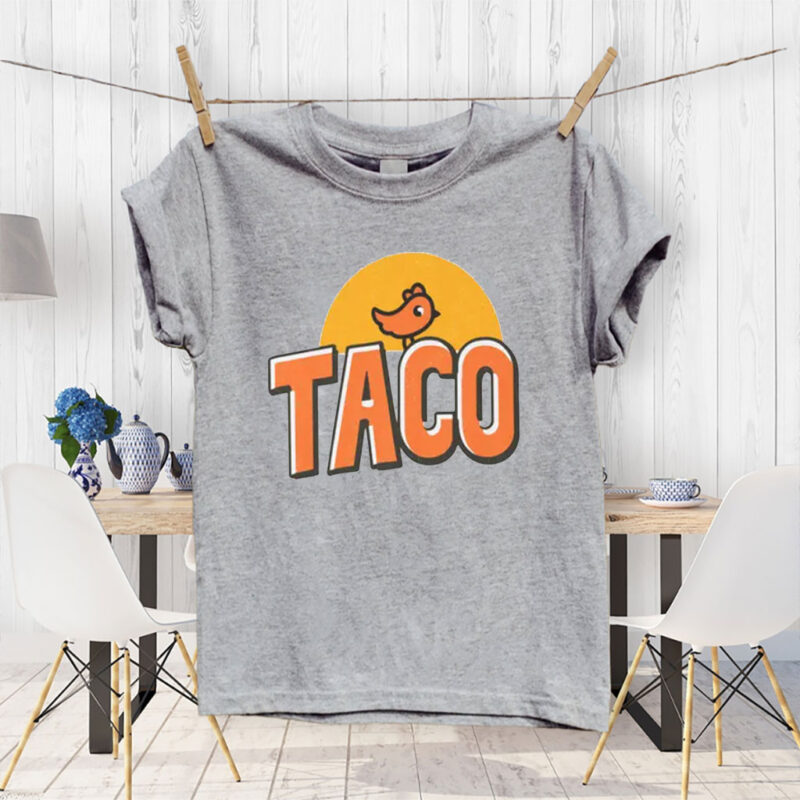 TACO Trump Always Chickens Out, Make Trump Mad 2025 T-Shirt
